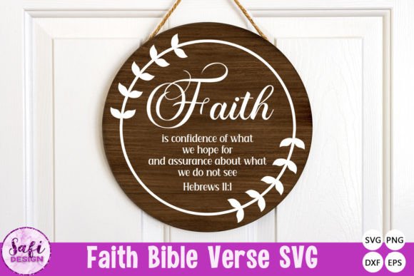Faith Bible Verse SVG - Hebrews 11 1 & Crafts