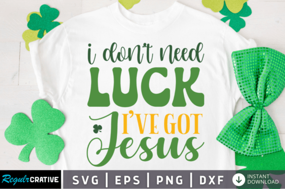 FREE I Don't Need Luck I've Got Jesus Crafts