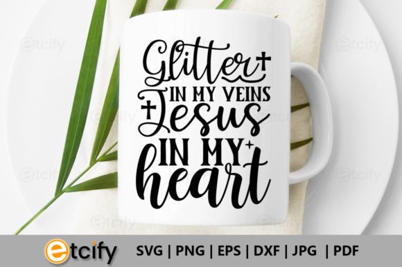 Glitter in My Veins Jesus in My Heart SV