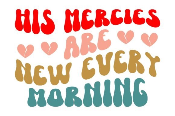 His Mercies Are New Every Morning Jesus Crafts