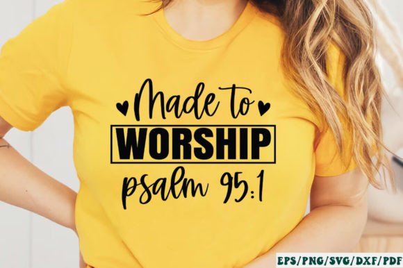 Made to Worship Psalm 95 1 SVG for Crafts