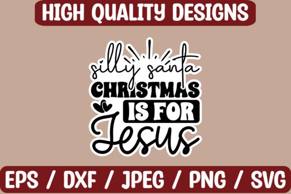 Silly Santa Christmas is for Je Stickers Crafts