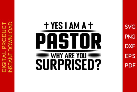 Yes I Am a Pastor Why Are You Surprised Crafts
